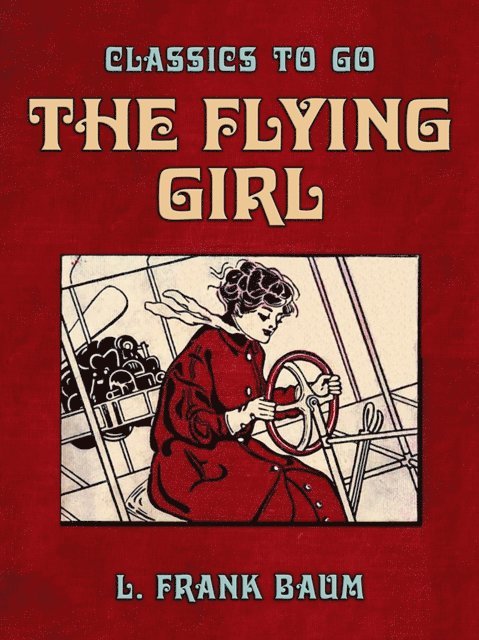 L. Frank Baum - Flying Girl, E-bok