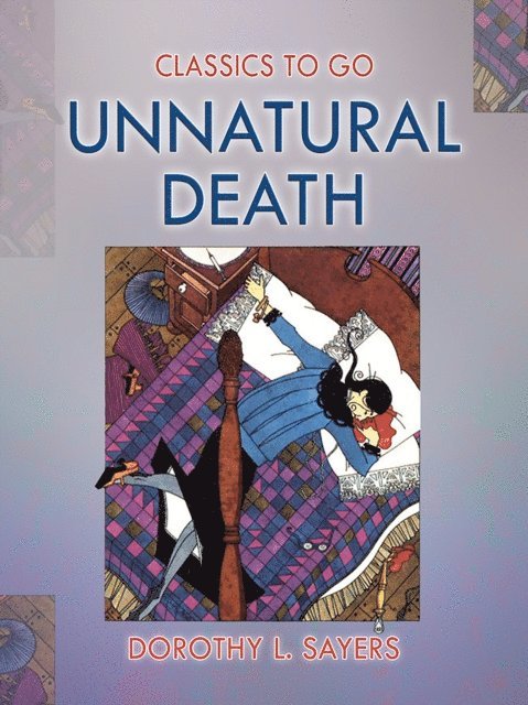 Dorothy L. Sayers - Unnatural Death, E-bok