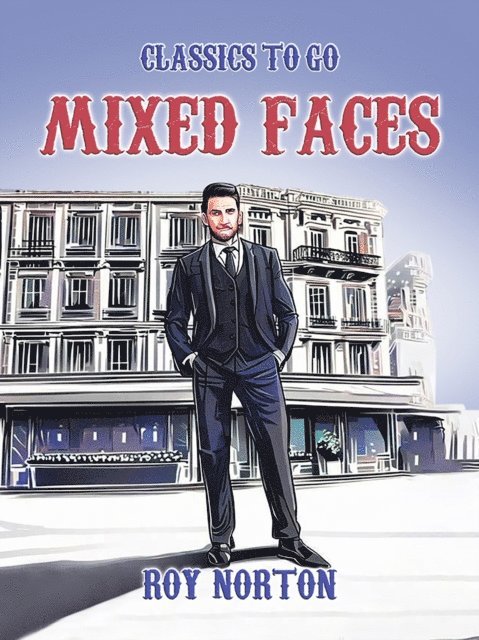 Roy Norton - Mixed Faces, E-bok