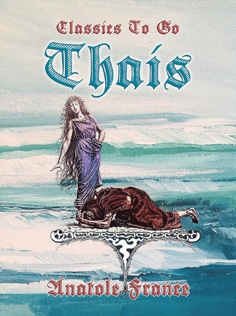 Anatole France - Thais, E-bok