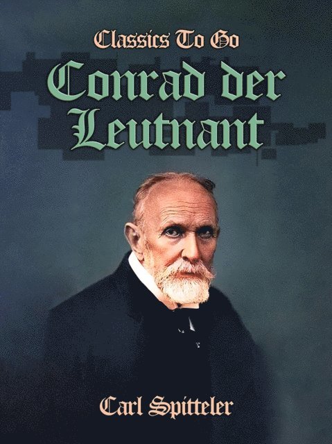 Carl Spitteler - Conrad der Leutnant, E-bok