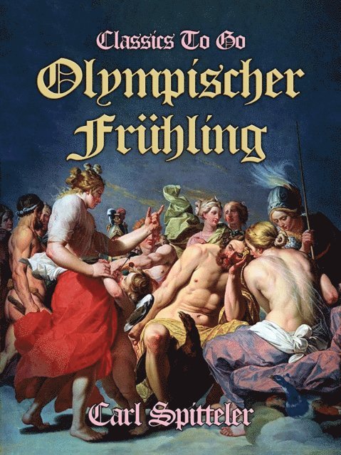 Carl Spitteler - Olympischer Frühling, E-bok