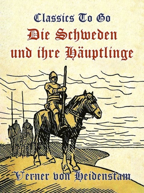 Verner von Heidenstam - Die Schweden und ihre Häuptlinge, E-bok