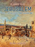 Jerusalem, Teil 2: Im Heiligen Land¿(Erzÿhlung)