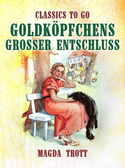 Magda Trott - Goldköpfchens großer Entschluß, E-bok