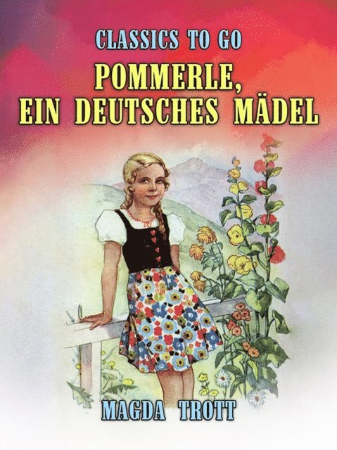 Magda Trott - Pommerle, ein deutsches Mädel, E-bok