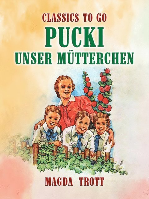 Magda Trott - Pucki - Unser Mütterchen, E-bok