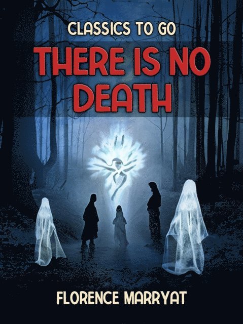 Florence Marryat - There is No Death, E-bok
