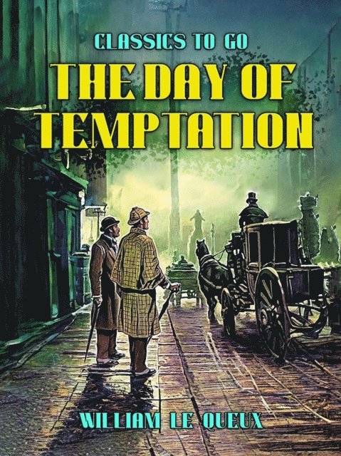 William Le Queux - Day of Temptation, E-bok
