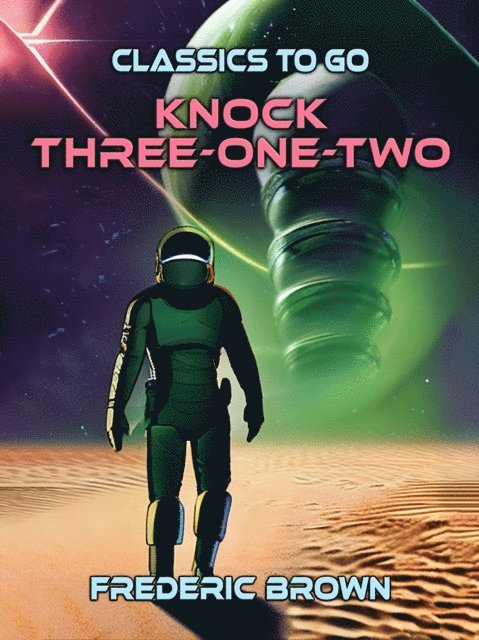 Fredric Brown - Knock Three-one-two, E-bok
