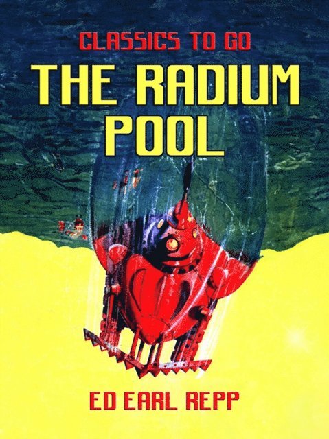 Ed Earl Repp - Radium Pool, E-bok