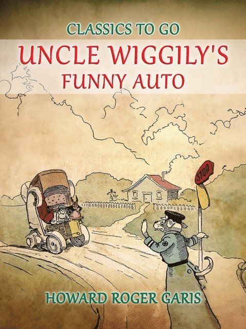 Howard Roger Garis - Uncle Wiggily's Funny Auto, E-bok