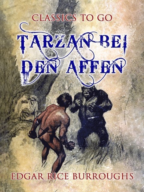 Edgar Rice Burroughs - Tarzan bei den Affen, E-bok