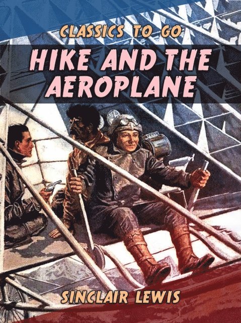 Sinclair Lewis - Hike and the Aeroplane, E-bok