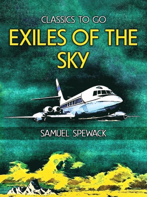 Samuel Spewack - Exiles of the Sky, E-bok