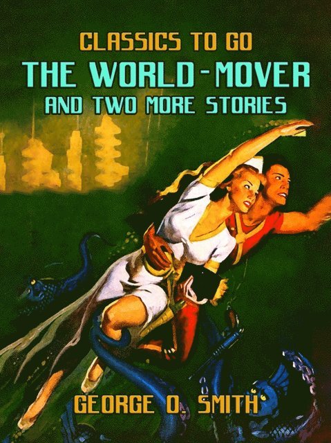 World-Mover & Two More Stories