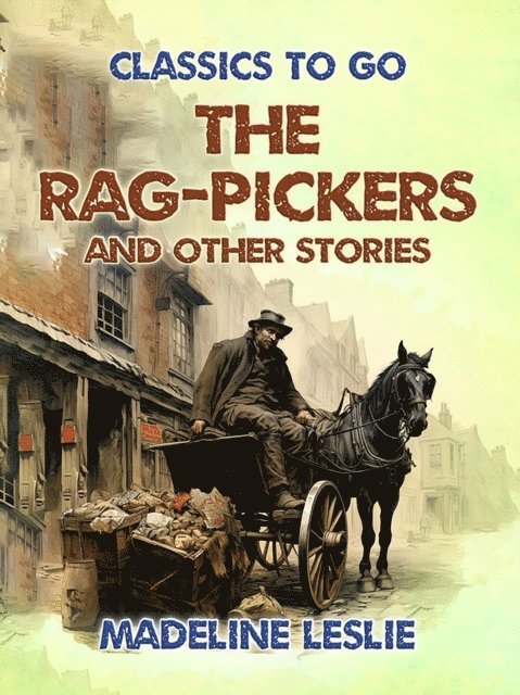 Rag-Pickers and Other Stories