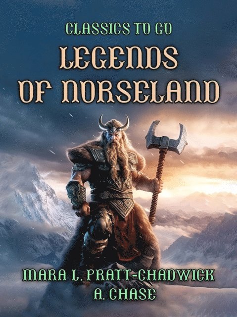 Mara L. Pratt-Chadwick - Legends of Norseland, E-bok