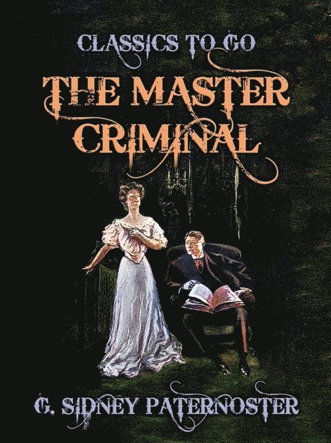 G. Sidney Paternoster - Master Criminal, E-bok. Tillgänglighet: Lägg i varukorg