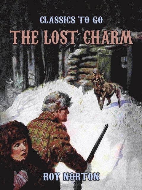 Roy Norton - Lost Charm, E-bok