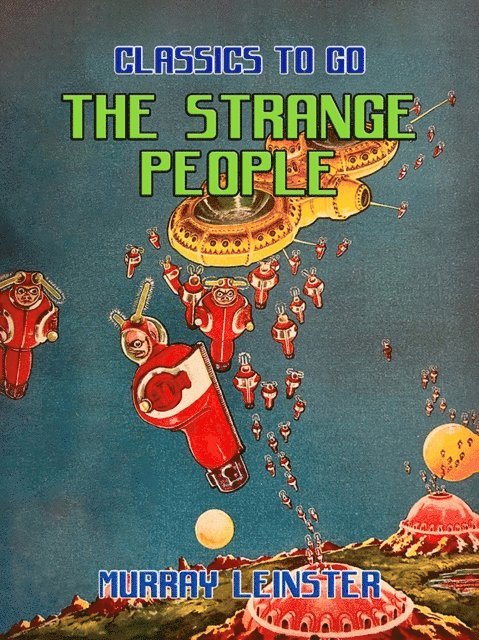 Murray Leinster - Strange People, E-bok