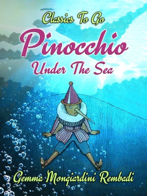 Gemma Mongiardini Rembadi - Pinocchio Under The Sea, E-bok