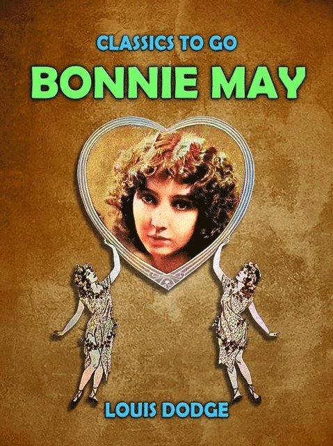 Louis Dodge - Bonnie May, E-bok