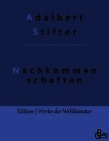 Adalbert Stifter, Redaktion Gröls-Verlag - Nachkommenschaften, Häftad