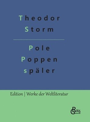 Theodor Storm, Redaktion Gröls-Verlag - Pole Poppenspäler, Inbunden