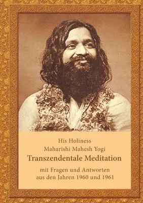 Maharishi Mahesh Yogi - Transzendentale Meditation, Häftad. Tillgänglighet: Lägg i varukorg