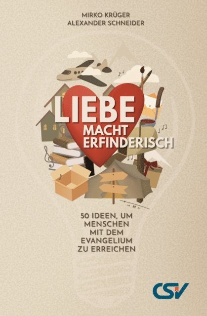Mirko Kruger, Alexander Schneider - Liebe macht erfinderisch, E-bok
