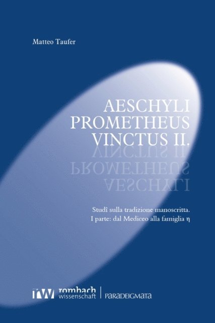 Matteo Taufer - Aeschyli Prometheus Vinctus II., E-bok
