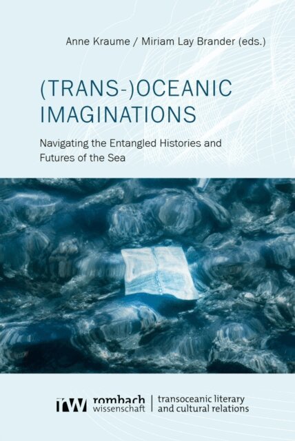 Miriam Lay Brander, Anne Kraume - (Trans-)Oceanic Imaginations, E-bok