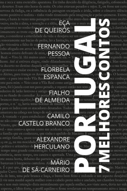 August Nemo, Mario de Sa Carneiro, Florbela Espanca, Camilo Castelo Branco, Fialho de Almeida, Fernando Pessoa, Alexandre Herculano, Eca de Queiros - 7 Melhores Contos - Portugal, E-bok