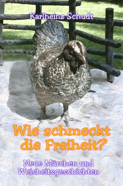 Karlheinz Schudt - Wie schmeckt die Freiheit?, E-bok. Tillgänglighet: Lägg i varukorg