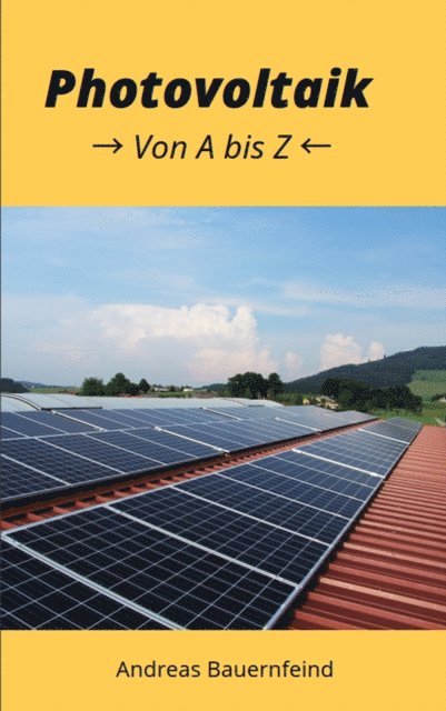 Andreas Bauernfeind - Photovoltaik, E-bok. Tillgänglighet: Lägg i varukorg