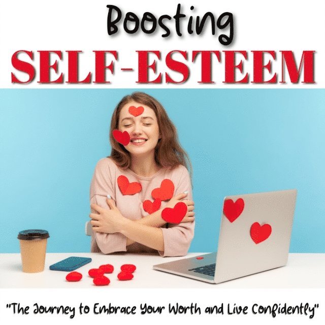 Rose Adams - Boosting Self-Esteem, E-bok. Tillgänglighet: Lägg i varukorg