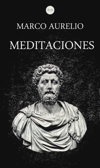 Marco Aurelio - Meditaciones, E-bok