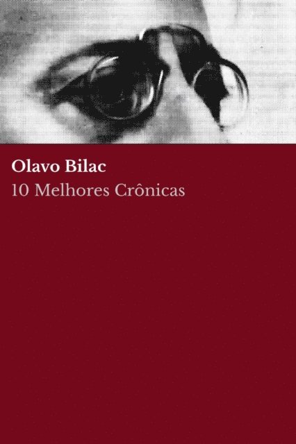 August Nemo, Olavo Bilac - 10 Melhores Crônicas - Olavo Bilac, E-bok. Tillgänglighet: Lägg i varukorg