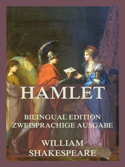 August Wilhelm Schlegel, William Shakespeare - Hamlet / Hamlet, E-bok