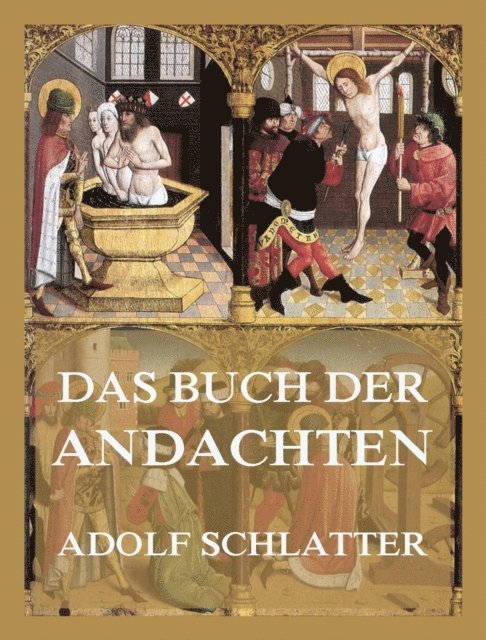 Adolf Schlatter - Das Buch der Andachten, E-bok. Tillgänglighet: Lägg i varukorg
