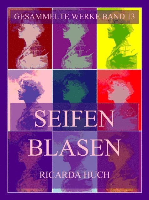 Ricarda Huch - Seifenblasen, E-bok