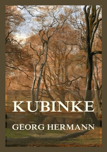 Georg Hermann - Kubinke, E-bok