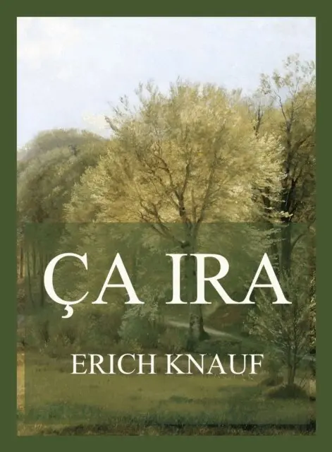 Erich Knauf - Ça ira!, E-bok. Tillgänglighet: Lägg i varukorg