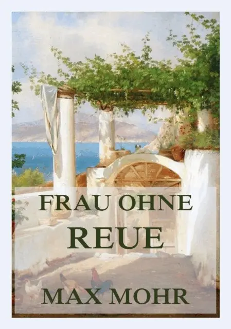 Max Mohr - Frau ohne Reue, E-bok. Tillgänglighet: Lägg i varukorg