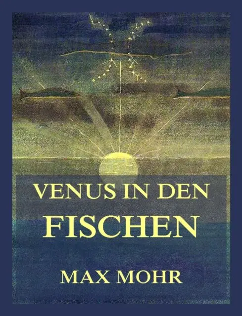 Max Mohr - Venus in den Fischen, E-bok. Tillgänglighet: Lägg i varukorg