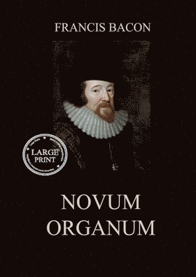 Francis Bacon - Novum Organum, Häftad