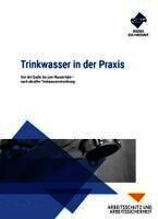 Marc von Essen, Anna-Maria Seiferth, Dietmar Altemeier, Regina Kolch, Ernst Schneider, Michael Stroheker - Trinkwasser in der Praxis, Häftad