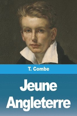 T Combe - Jeune Angleterre, Häftad