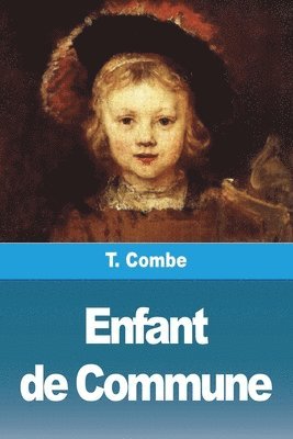 T Combe - Enfant de Commune, Häftad